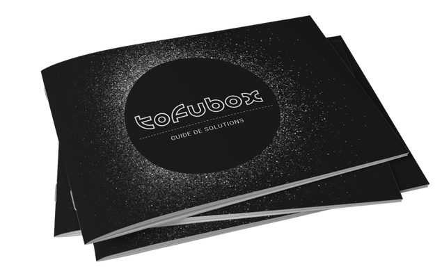Guide de solutions - Guide - Tofubox ©